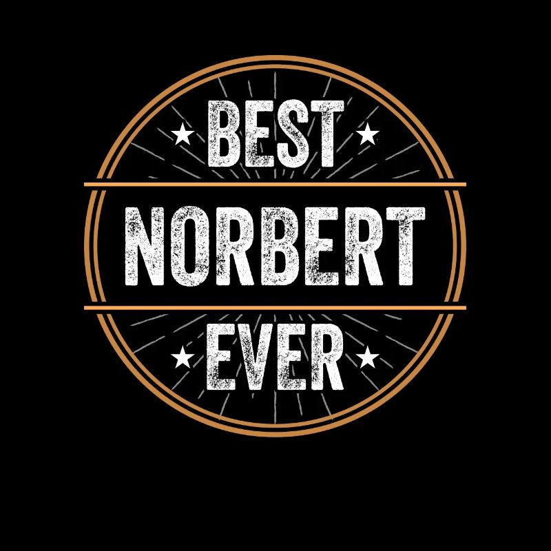 Best Norbert Ever First Name Name Gift