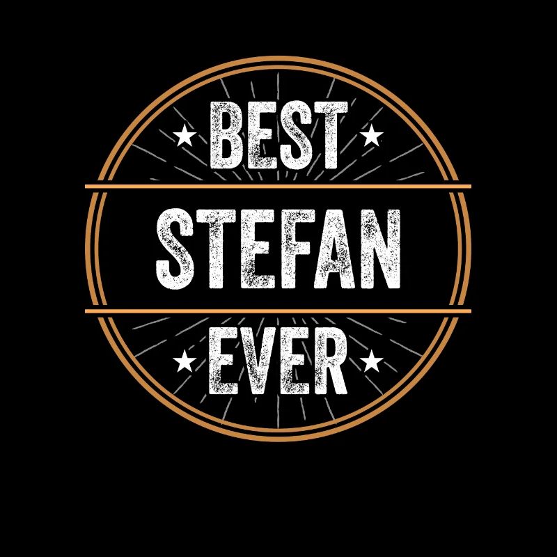 Best Stefan Ever Vorname Name Geschenk