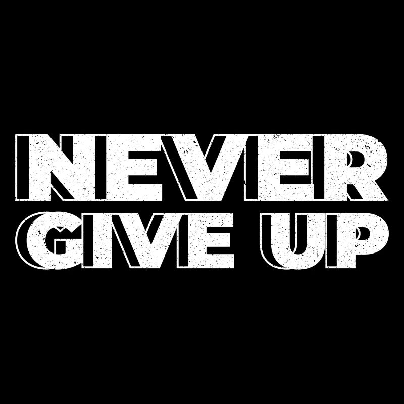 Ge aldrig upp - Motivation