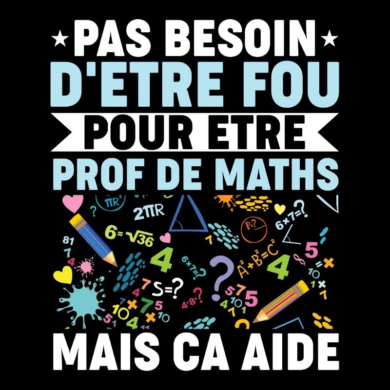 Prof de maths métier Citation Fou