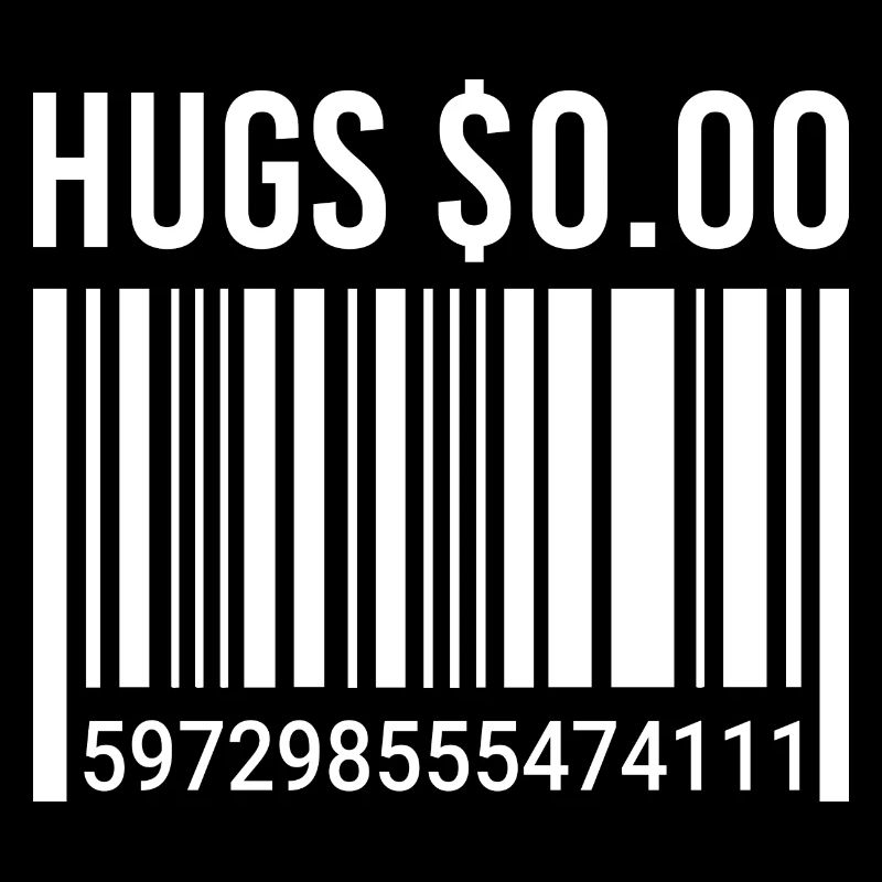 Funny Hugs For Zero Dollars Barcode