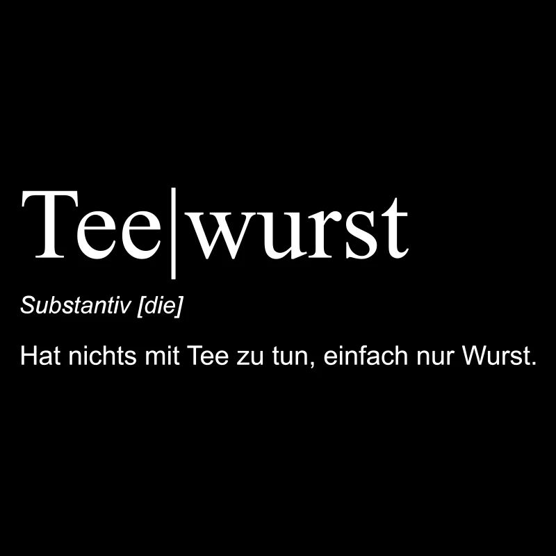 Definition „Teewurst“