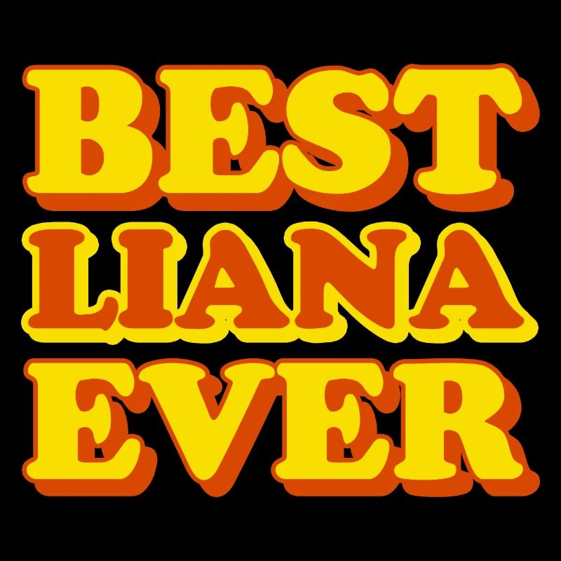 Liana First Name Funny Gift