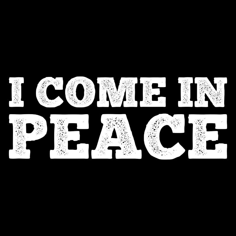 I come in peace funny matching couples