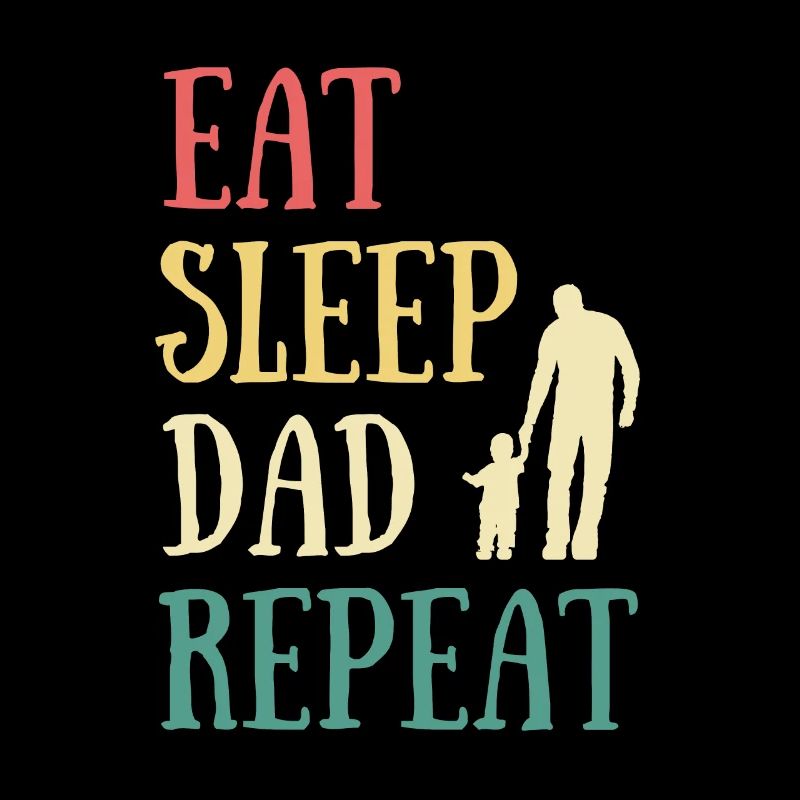 Essen Sie Schlaf Papa Humor Fest des Vaters Papa Geschenk