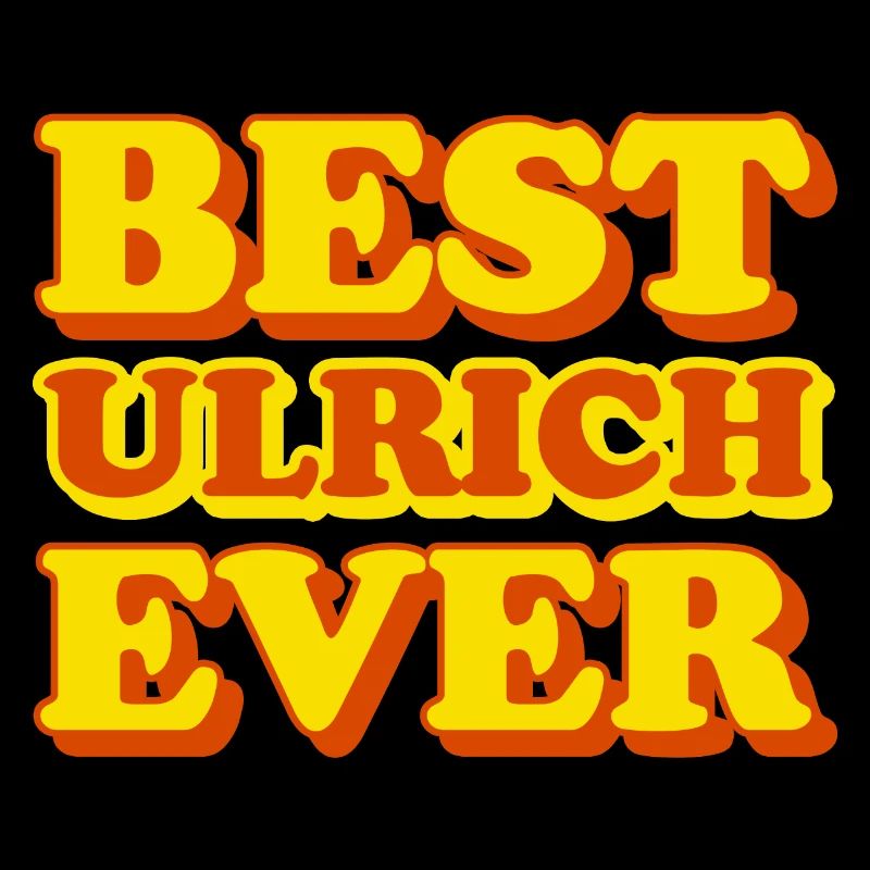 Ulrich First Name Funny Gift
