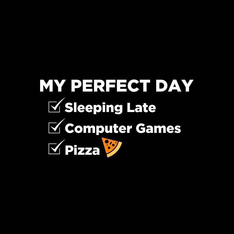 Journée parfaite: dormir, jeux informatiques, pizza