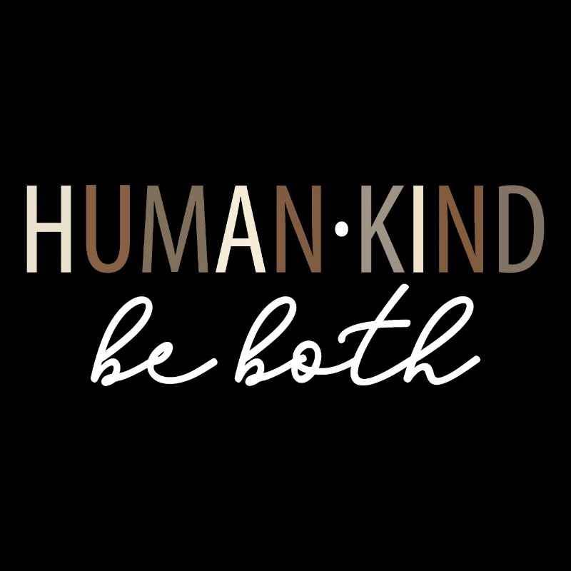 Human Kind Be Both Retro Kindness Matters