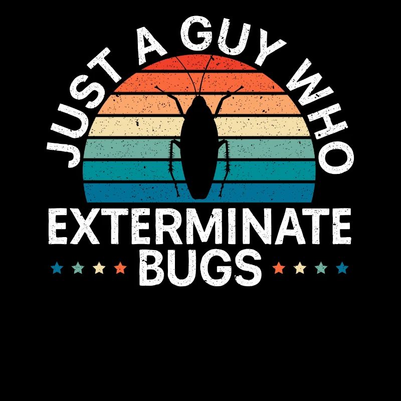 Just A Guy Who Exterminate Bugs Pest Control