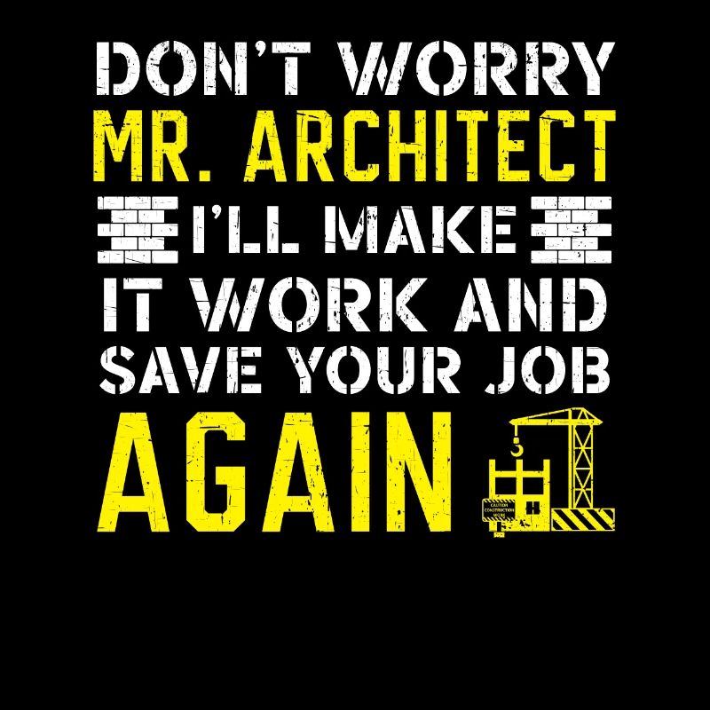 Don't Worry Mr. Architect Concrete Whisperer Job
