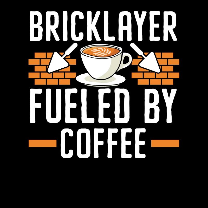 Bricklayer Fueled By Coffee Drinker Brickmason