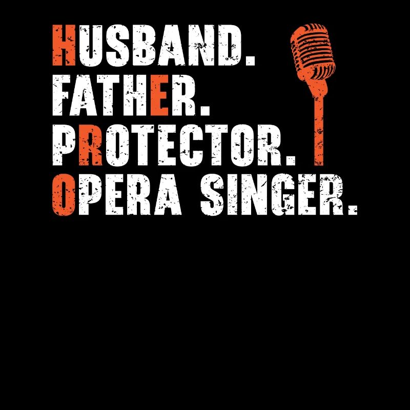 Husband Father Protector Opera Singer Singing