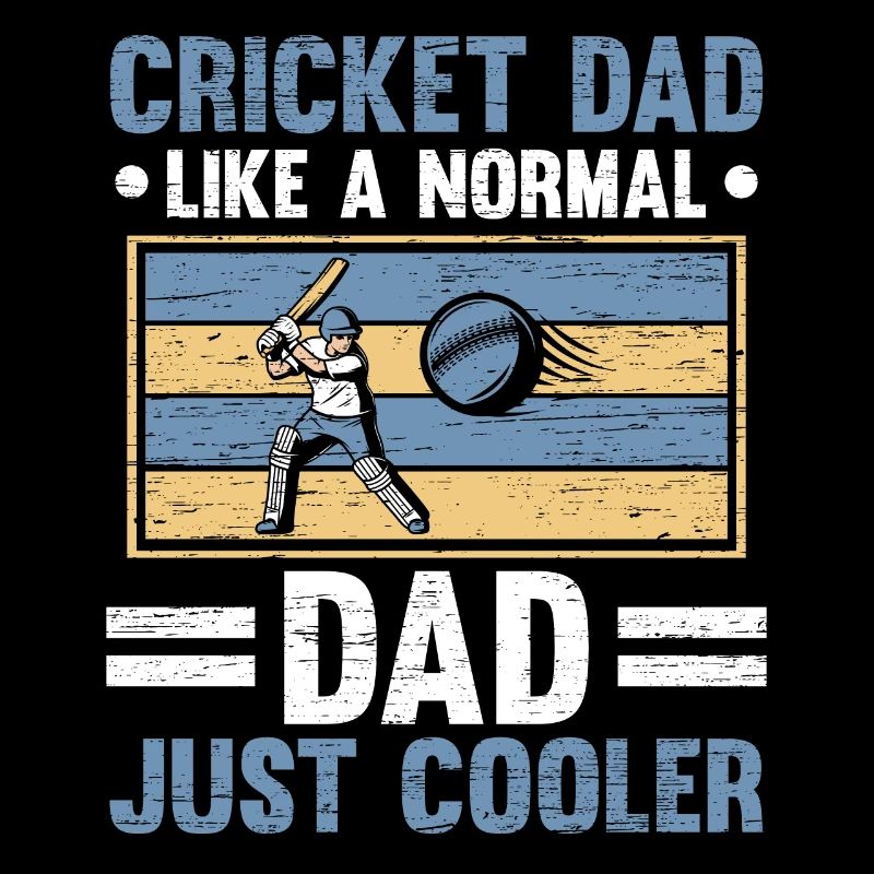 Un père de cricket comme un père normal juste plus cool