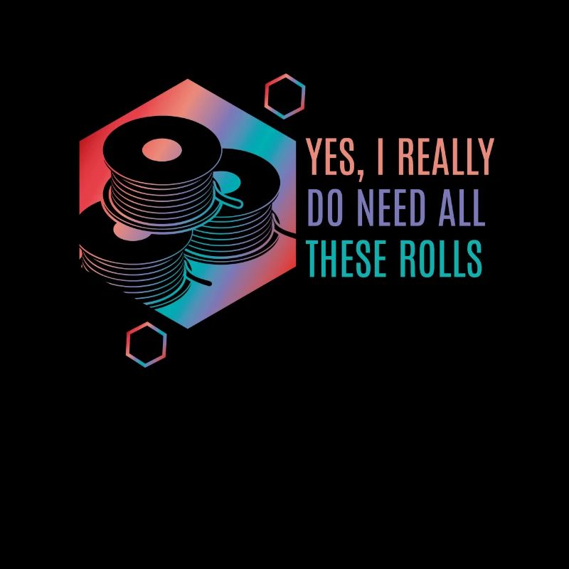 I Need All These Rolls 3D Printing Printer