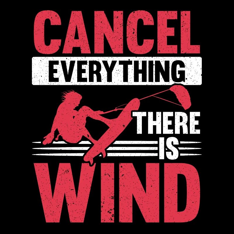 Cancel Everything There Is Wind Kitesurfing