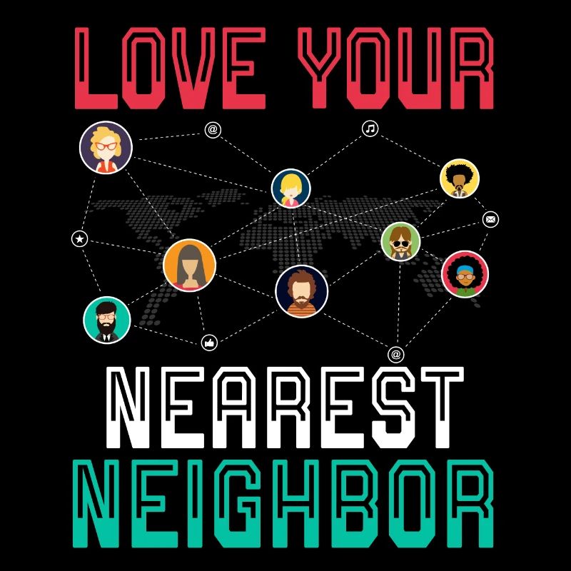 Love Your Nearest Neighbor Artificial Intelligence