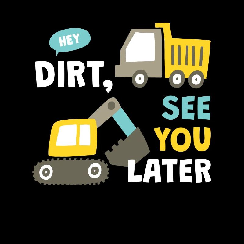 Hey Dirt A plus tard Bagger Kids