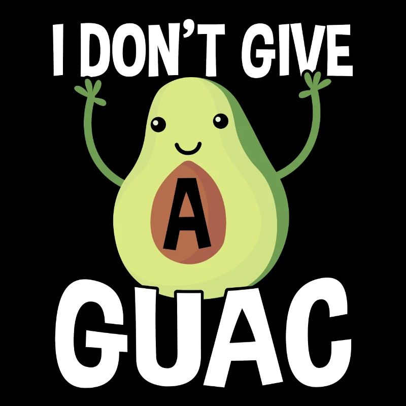 Sweet Avocado Pun Fruit Guac Blagues Guacamole Lover