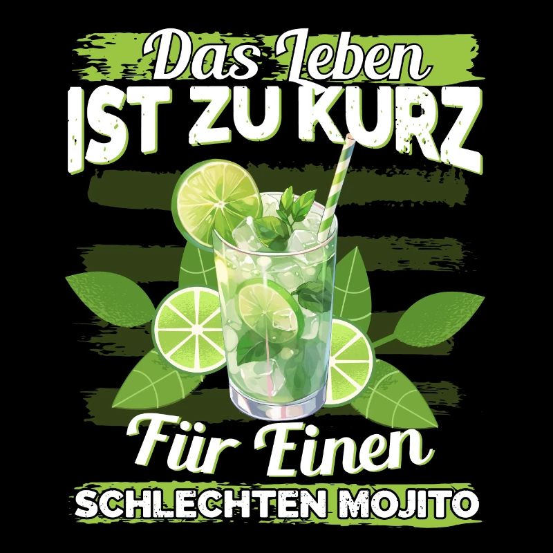 Mojito Longdrink Das Leben ist zu kurz