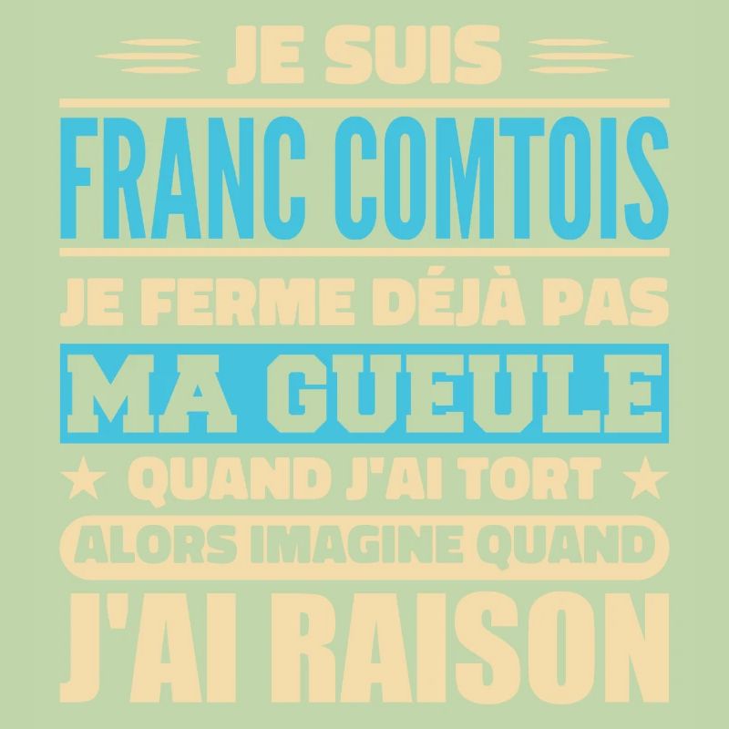 Franc comtois je ferme pas ma gueule franche comté