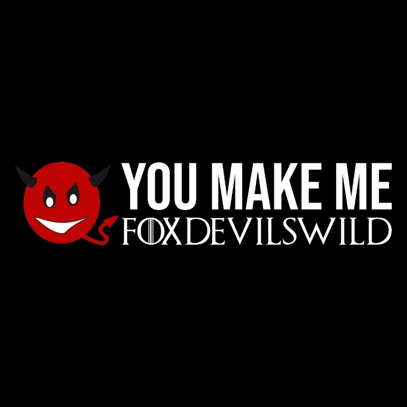 Tu me rends foxdevils sauvage