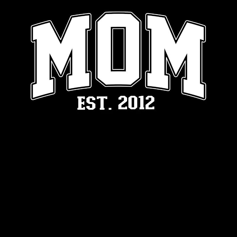 Mama 2012 MOM EST. 2012 Mutter Muttertag Geburt