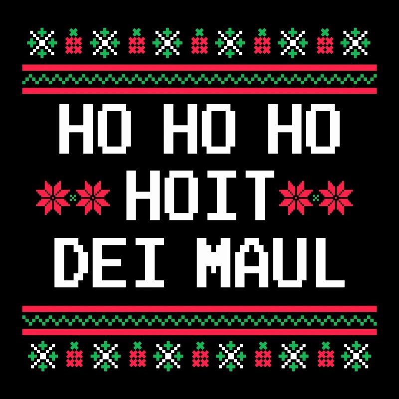HO HO HO HOIT DEI MAUL LUSTIGER WEIHNACHTSPULLOVER