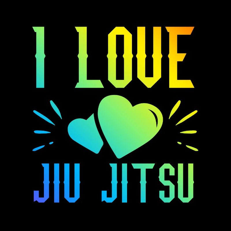 I love Jiu Jitsu