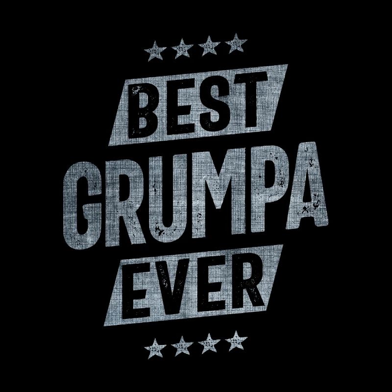 Beste Grumpa Ever Papa Opa