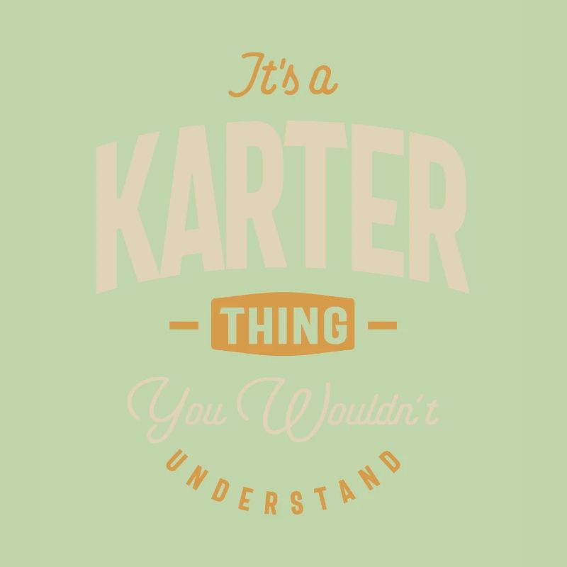 It's a Karter Thing Personalized Name