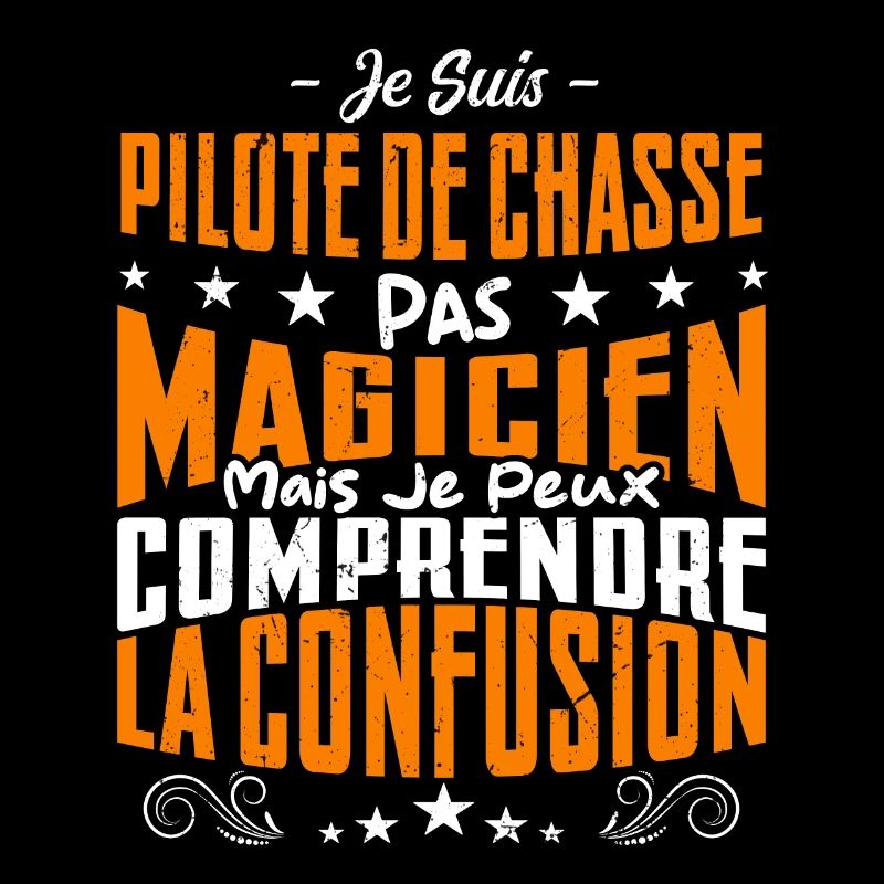 Je Suis Pilote De Chasse Pas Magicien
