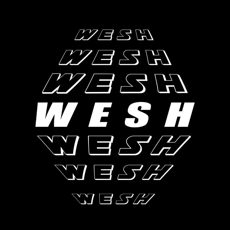 wesh wesh style