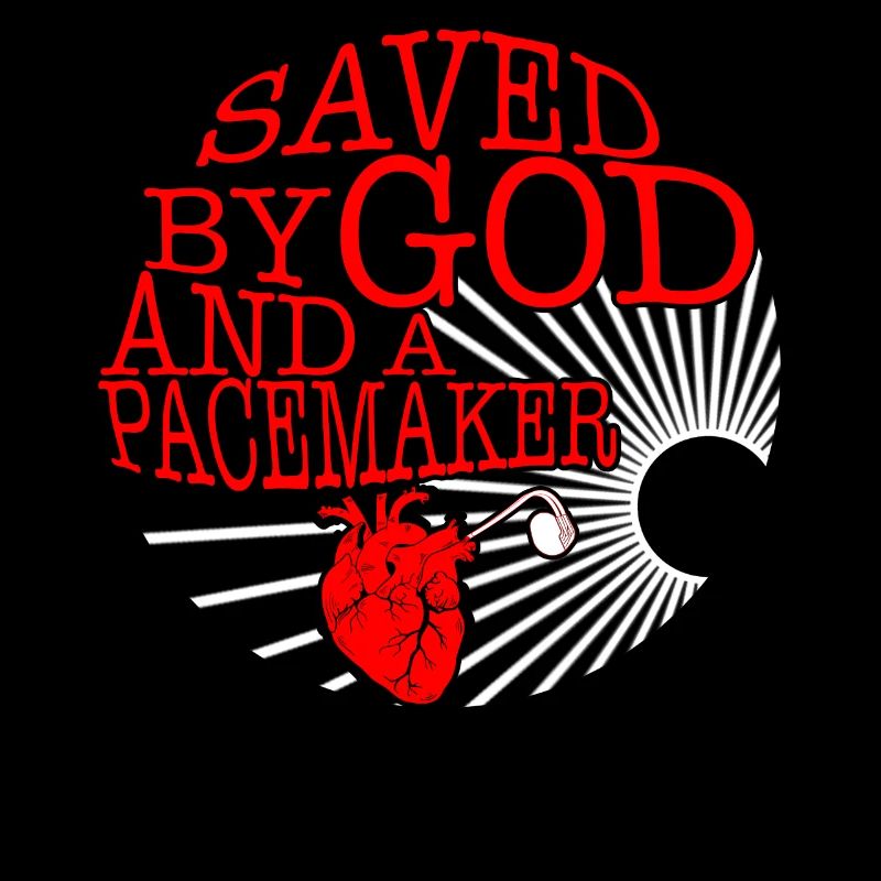 Saved By God And A Pacemaker Shirt, CHD Awareness