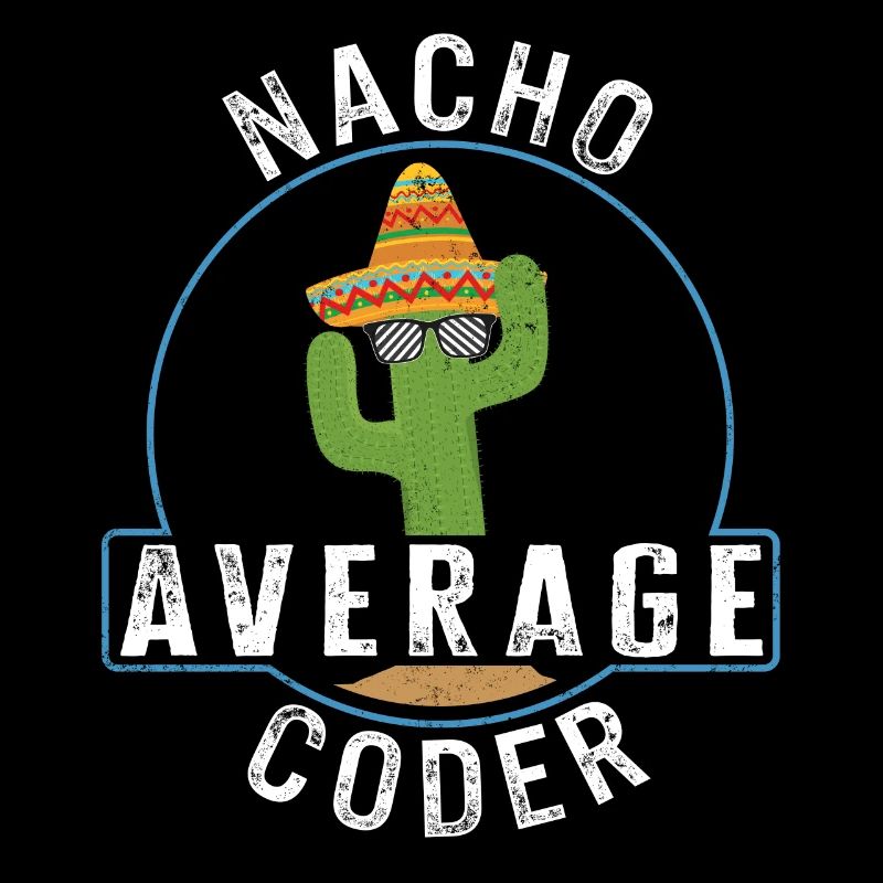 Programmierer-Shirt, Nacho Average Coder T-Shirt,