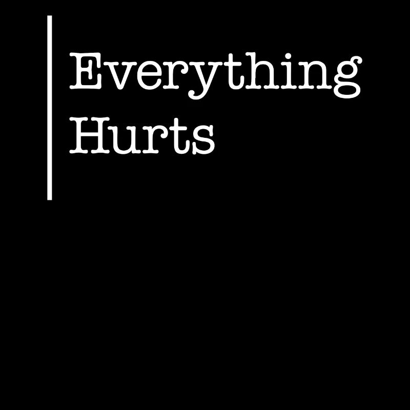 Gym Shirt, Everything Hurts Tee, Gift For Workout