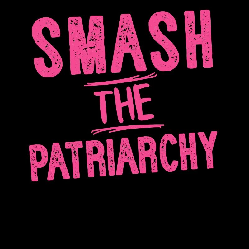 Smash The Patriarchy Challenging Dominant Gift