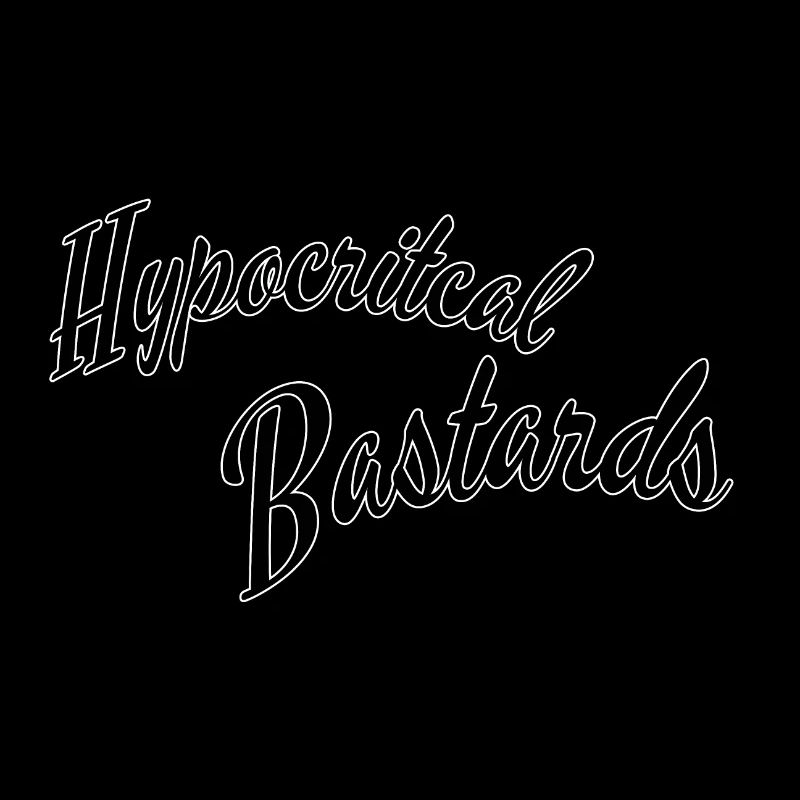 Hypocritical bastards