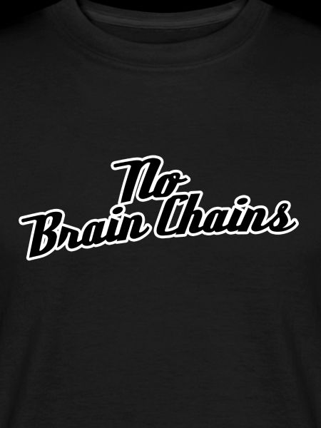 No Brain Chains