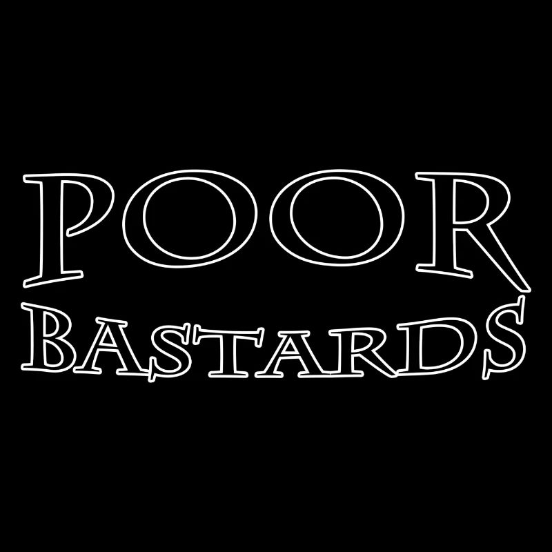 Poor bastards
