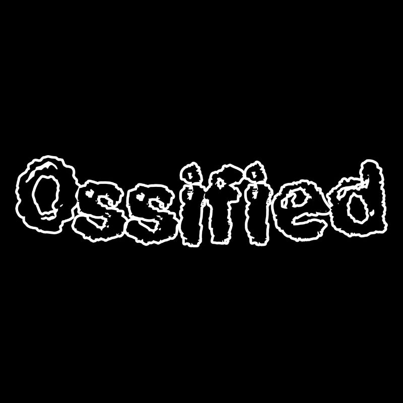 Ossified