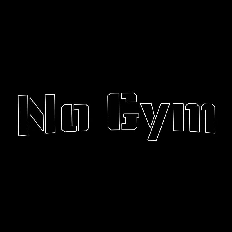No gym