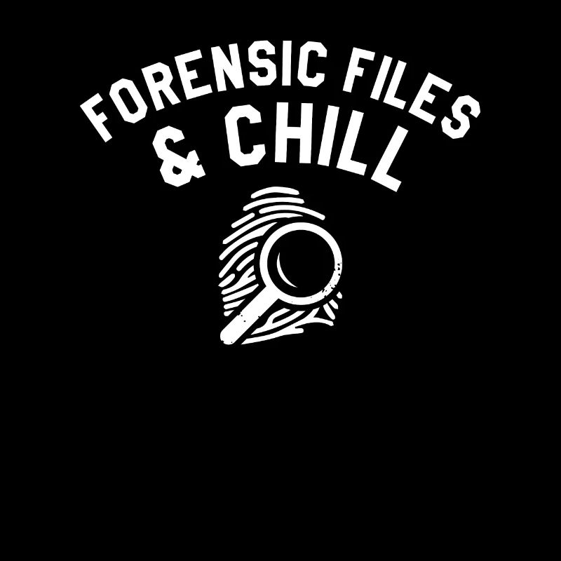 Forensic Files & Chill Forensic Investigator
