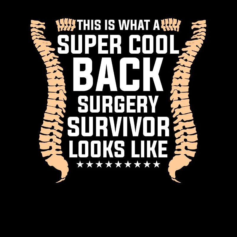 C’est ce qu’un survivant de chirurgie du dos super cool
