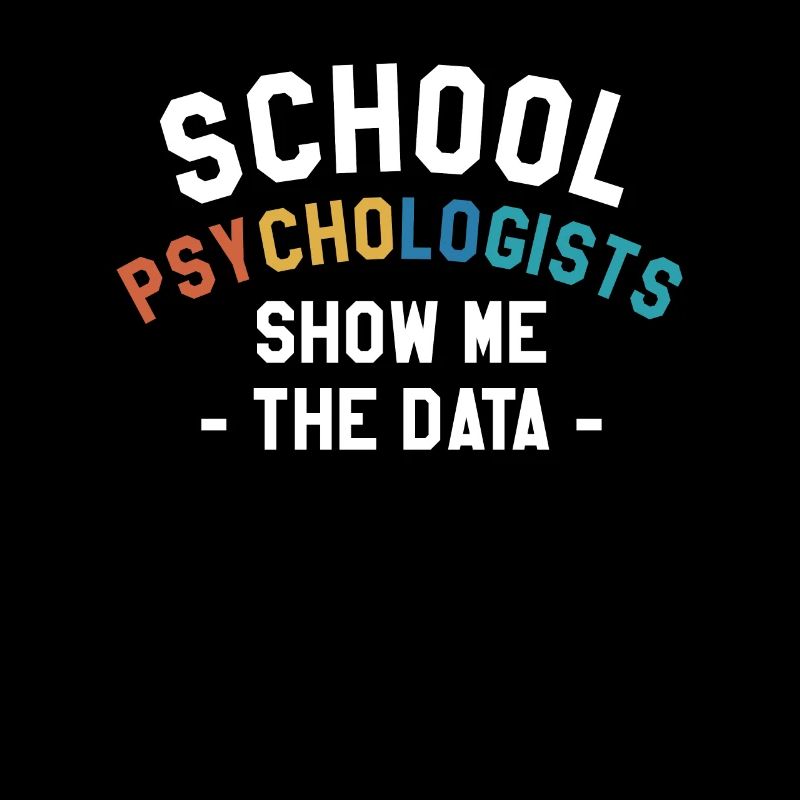 School Psychologists Show Me The Data Psychologist