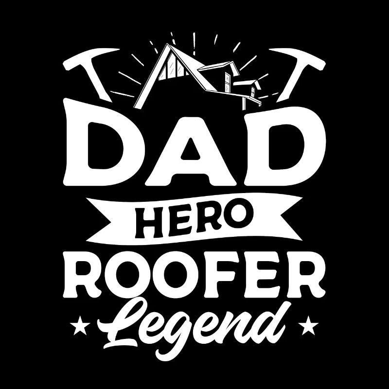 Dad Hero Dachdecker Legende Dachdecker