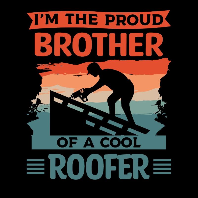 Dieser Mann ist ein großartiger Bruder und ein Dachdecker