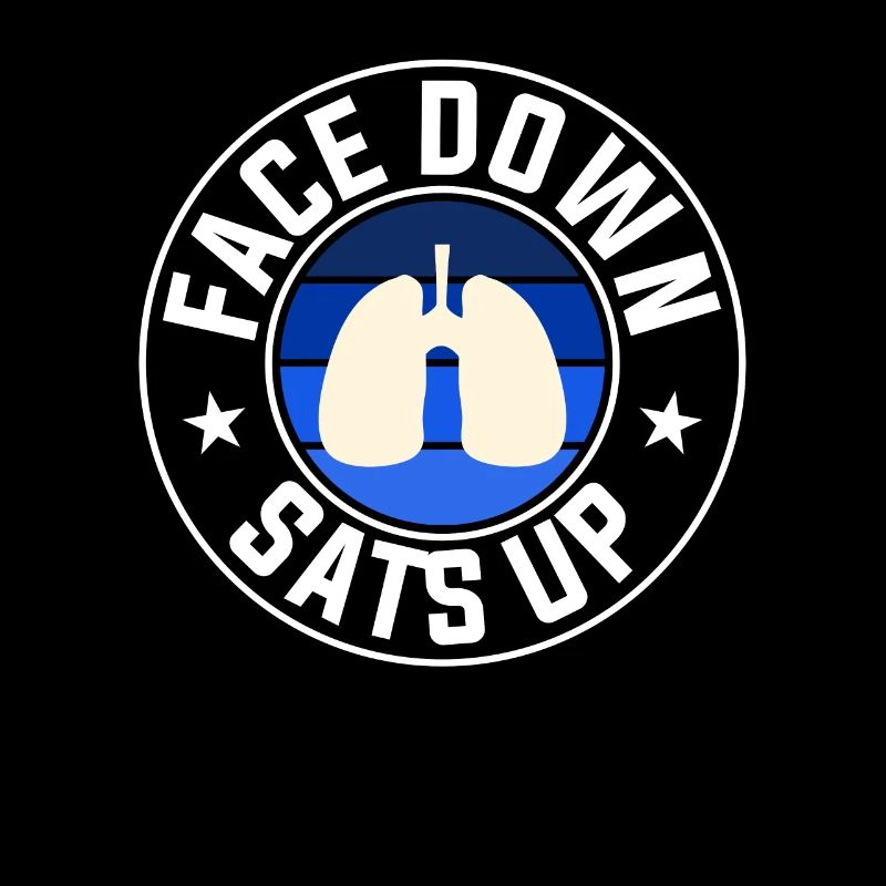Face Down Sats Up Respiratory Therapist