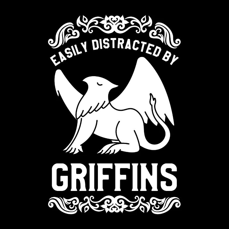 Easily Distracted By Griffins Gryphon Griffin