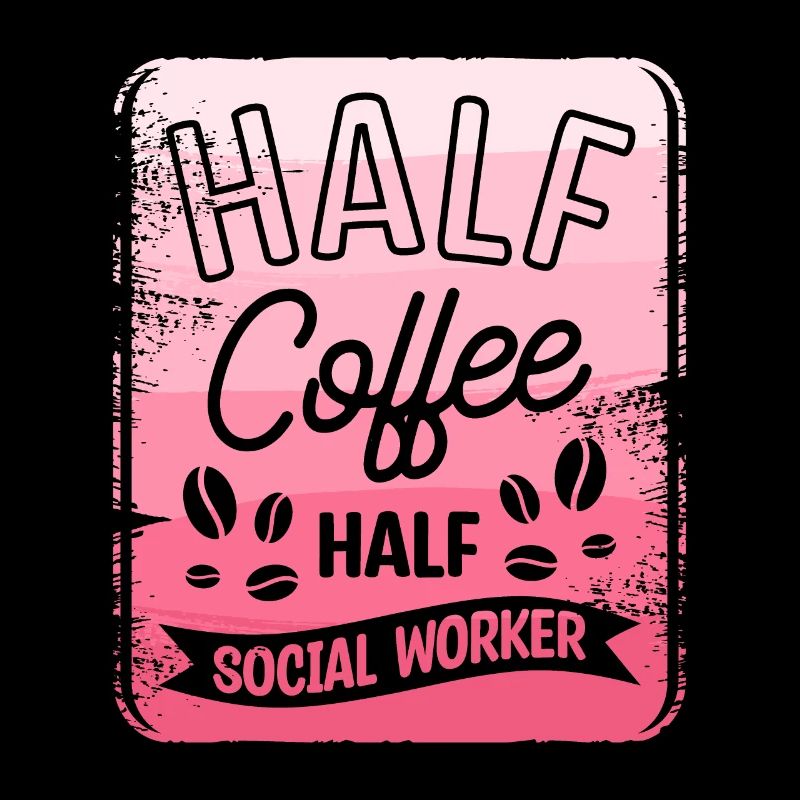 Halb Kaffee halb Sozialarbeiter Kaffeeliebhaber