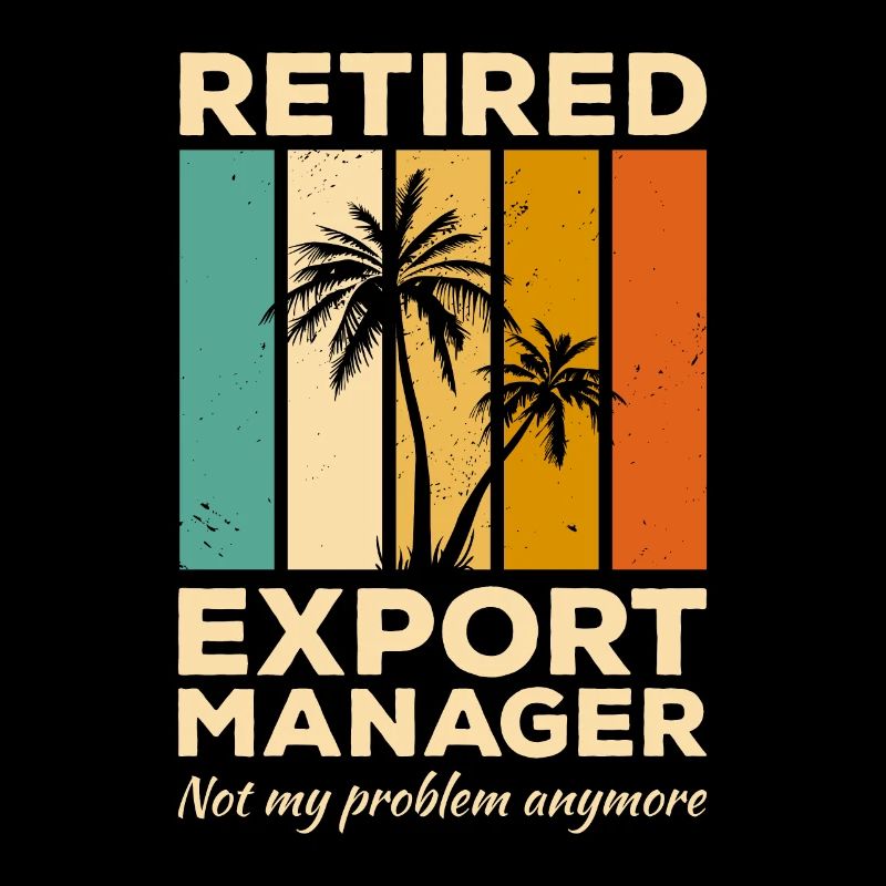 Directeur Export à la retraite n’est plus mon problème